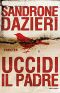 [Colomba Caselli 01] • Uccidi Il Padre